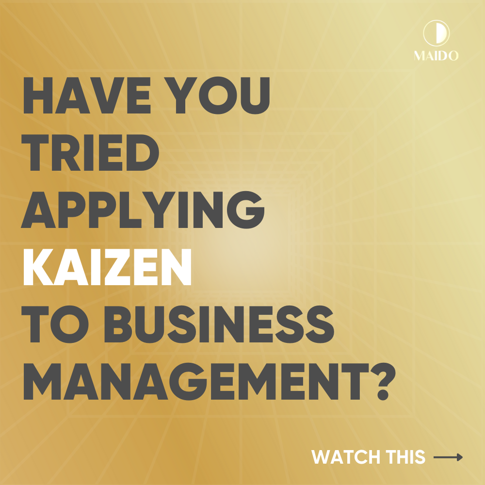 APPLYING KAIZEN TO BUSINESS MANAGEMENT